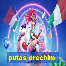 putas erechim